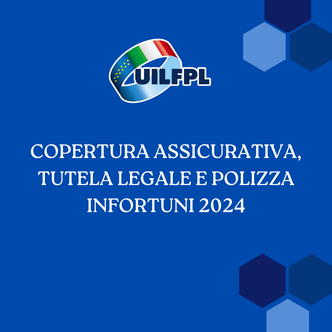 COPERTURA ASSICURATIVA, TUTELA LEGALE E POLIZZA INFORTUNI 2024