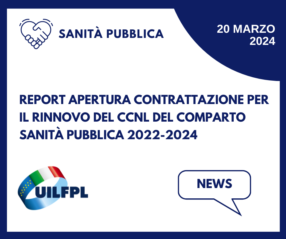Report sull'apertura della contrattazione per il rinnovo del CCNL del comparto sanità pubblica 2022-2024