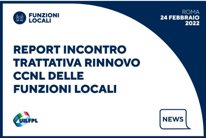 Report incontro per la prosecuzione dei lavori CCNL 2019/2021 comparto Funzioni Locali