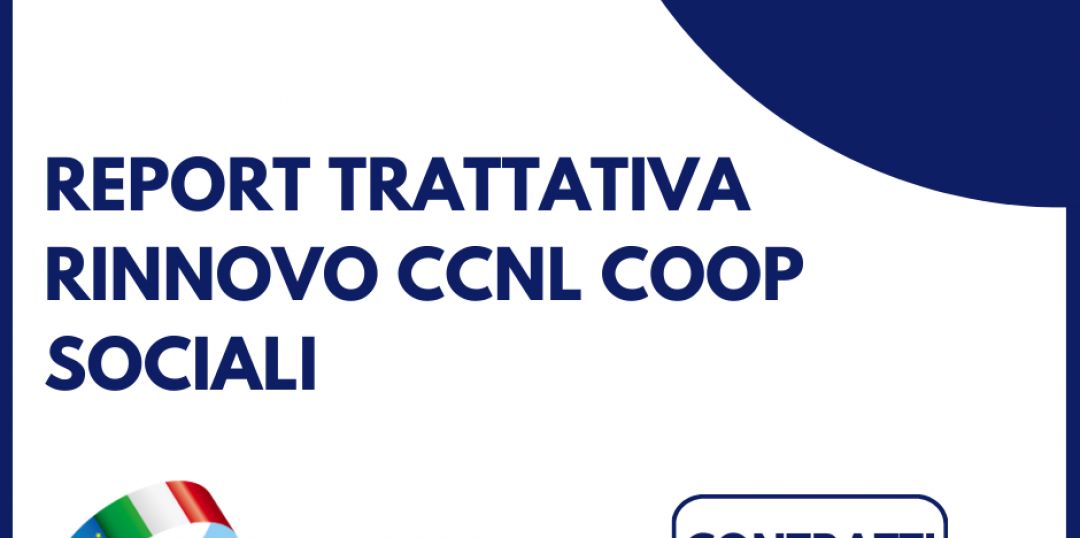 Report trattativa rinnovo CCNL Coop Sociali