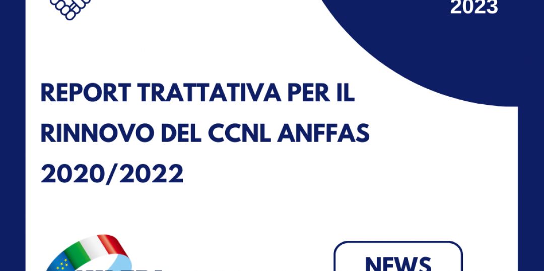 Report trattativa rinnovo CCNL Anffas 2020/2022