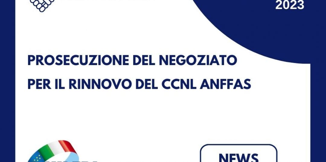 Prosecuzione del negoziato per il rinnovo del CCNL ANFFAS